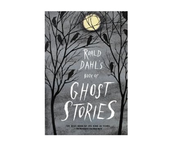 Roald Dahl’s Book of Ghost Stories