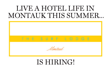 The Surf Lodge is looking for a Hotel Manager for the Summer 2014 season. Click above to send your resume.