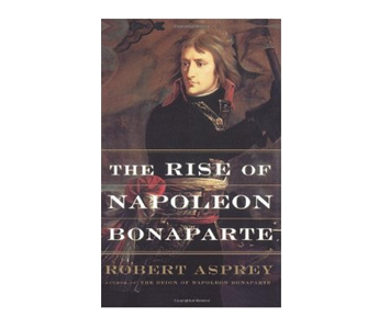 “The Rise of Napoleon Bonaparte”