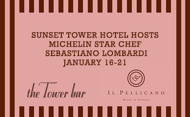 This week's not-to-miss dinner rez in LA: Il Pellicano's Michelin Star Chef guests at Sunset Tower. Reservations can be made by calling 323.654.7100. 