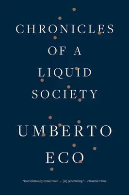 Chronicles of a Liquid Society