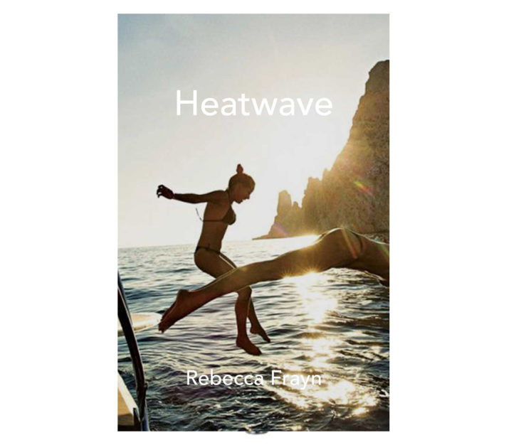 Heatwave by Rebbeca Frayne
